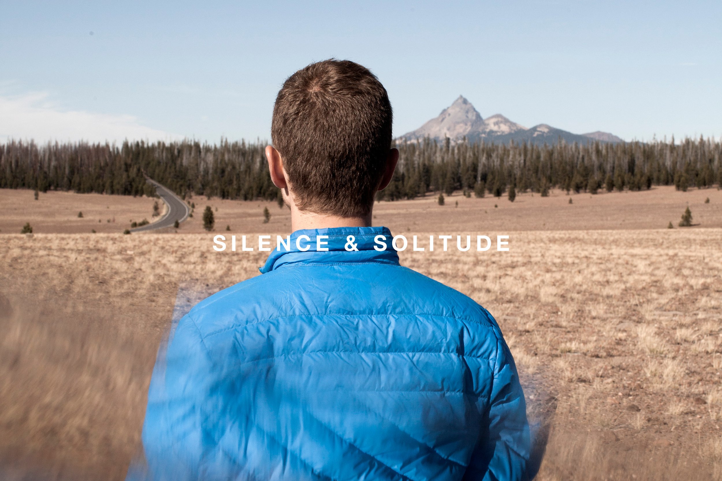 Silence &amp; Solitude