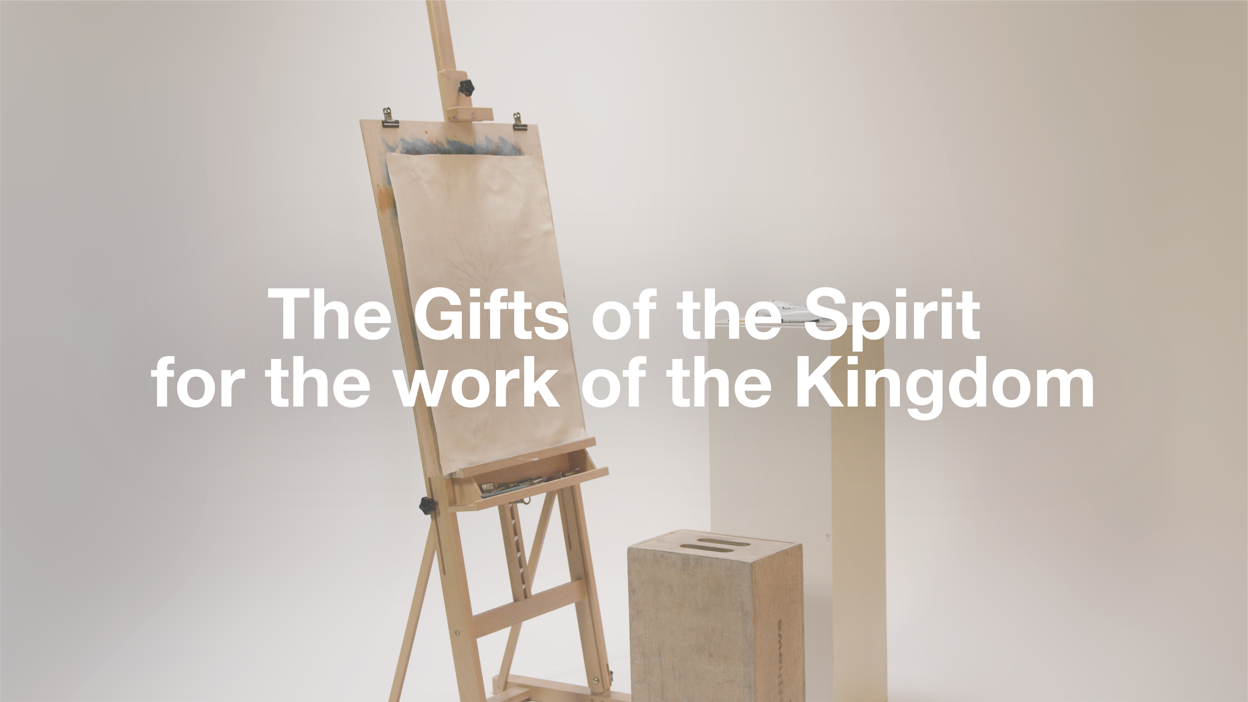 The Gifts of the Spirit for the Work of the Kingdom