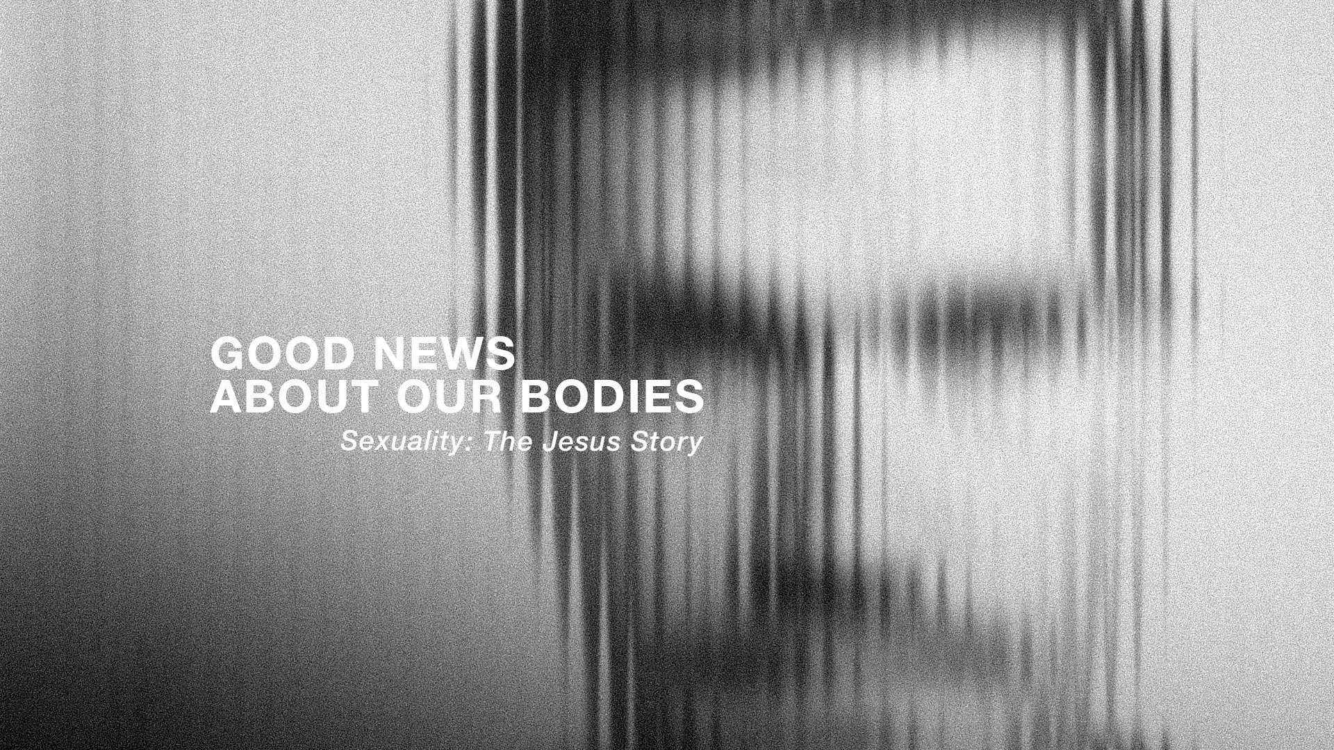 Sexuality, The Jesus Story