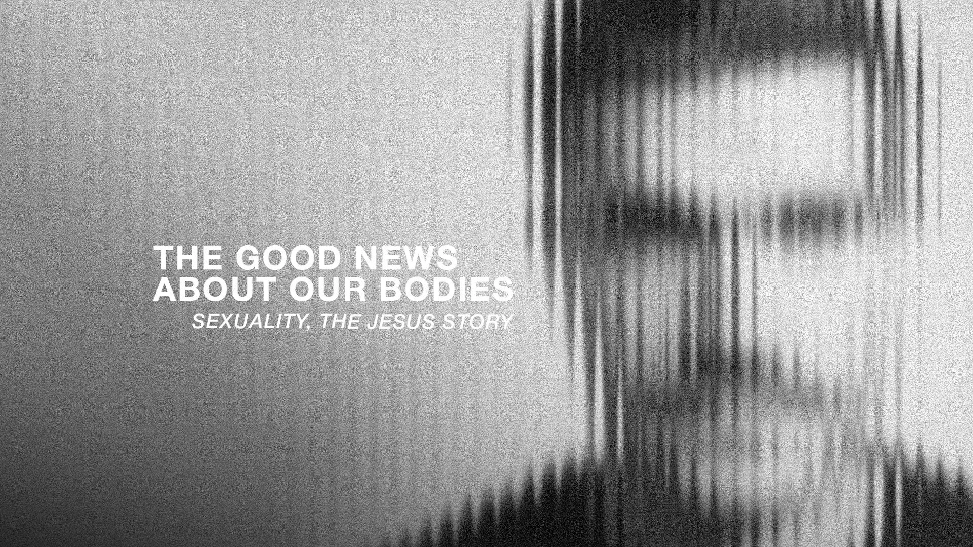 Sexuality, The Jesus Story