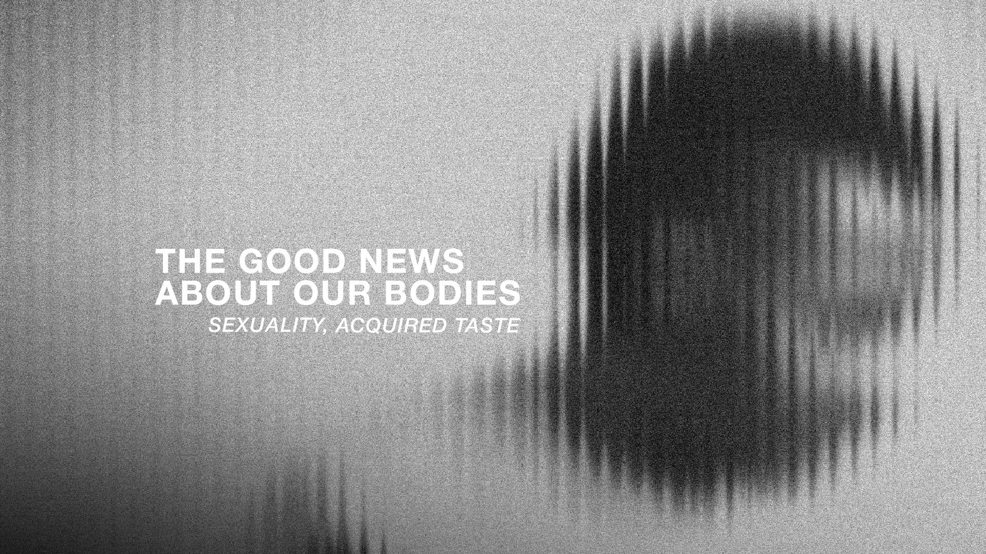 Sexuality, Acquired Taste