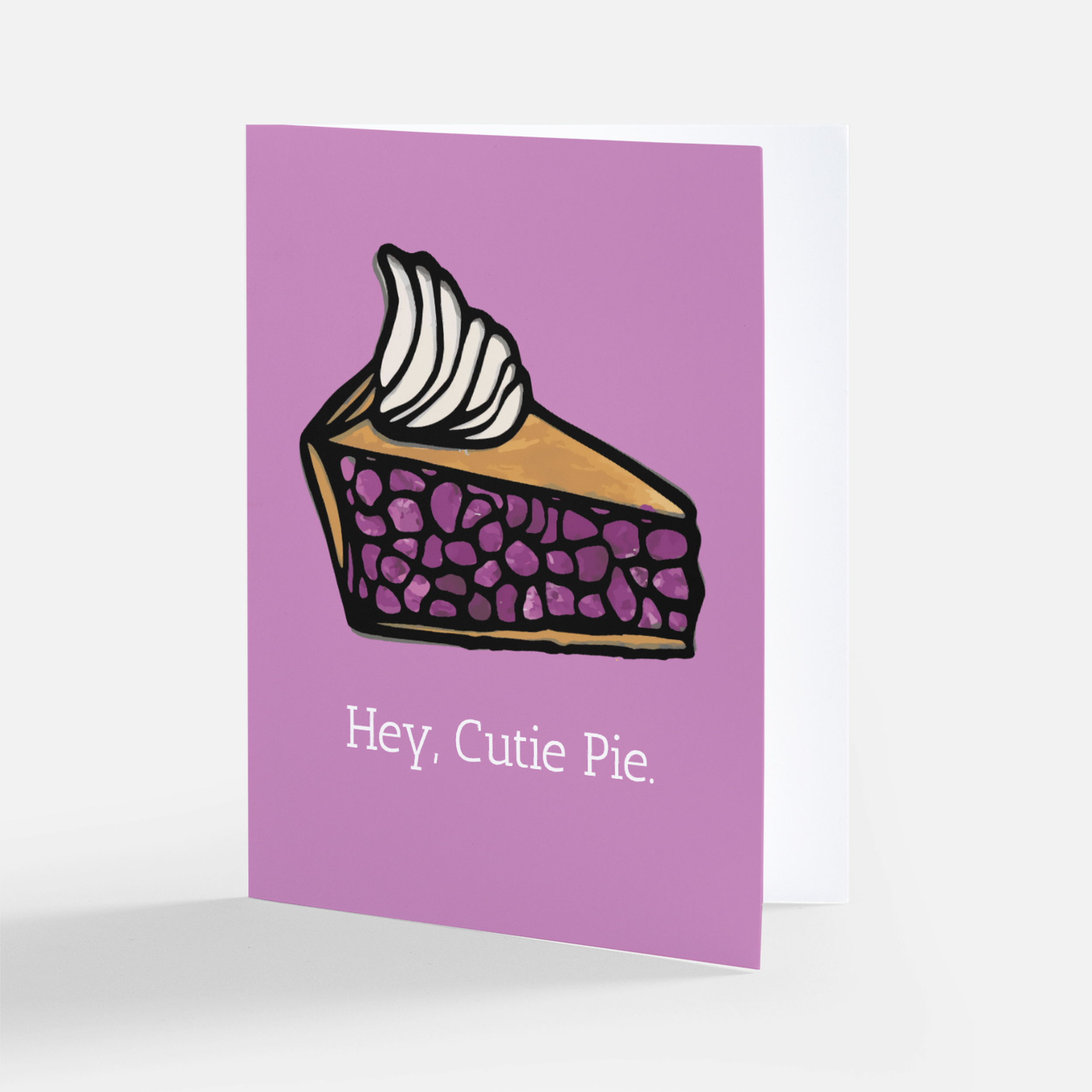 Hey, Cutie Pie! Greeting Card