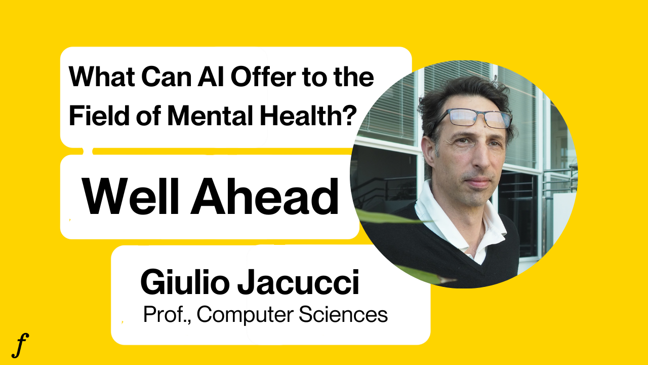 What Can AI Offer to the Field of Mental Health - The Complete Interview with Giulio Jacucci