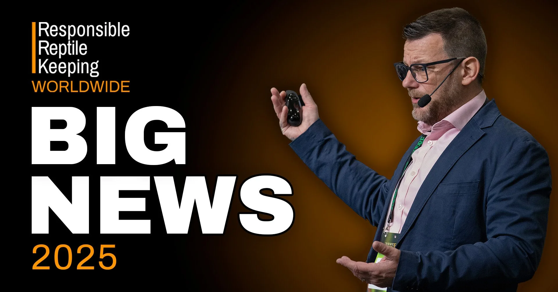 Tony Wigley at a presentation, with large text ‘BIG NEWS 2025’ and the Responsible Reptile Keeping Worldwide logo, referencing the organisation’s 2025 review and updates