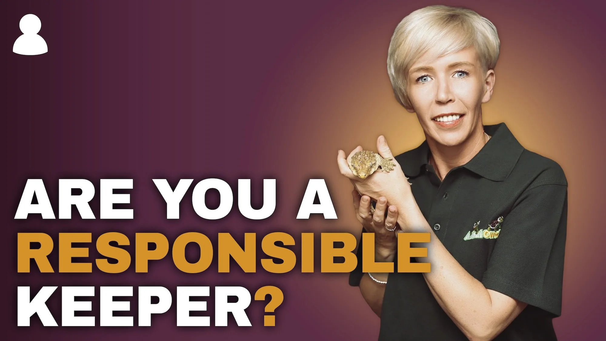 Thumbnail featuring the text "What makes a responsible reptile keeper?" and a woman holding a reptile, illustrating the discussion around responsible reptile care, research and continual learning.