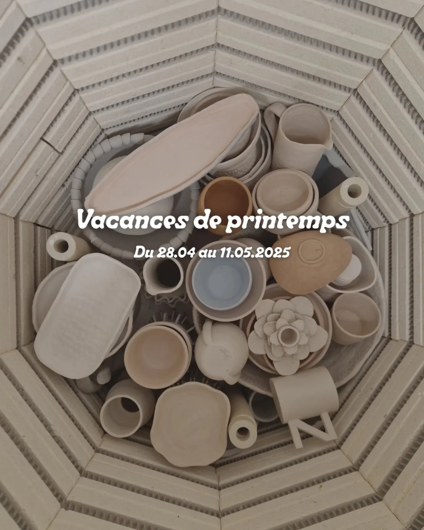 ♧ Vacances de printemps &agrave; l&rsquo;atelier ♧

L&rsquo;atelier sera ferm&eacute; du 28 avril au 11 mai inclus.
On en profite pour faire un peu de rangement, cuire vos belles cr&eacute;ations et pr&eacute;parer des nouveaut&eacute;s... Bref, on n