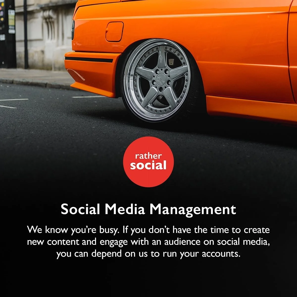 Hey! We&rsquo;re Rather Social, automotive social media specialists.

Our primary service is Social Media Management. If you don&rsquo;t have the time to create new content and engage with an audience on social media, you can depend on us to run your