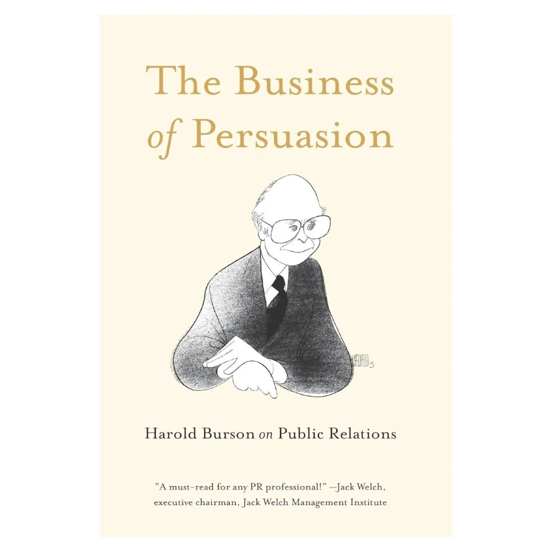 Book Review: The Business of Persuasion - Harold Burson on Public Relations