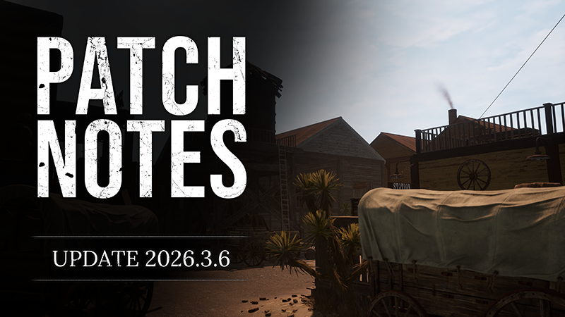 Deceit 2 – 2026.3.6 – Wild West Map Update &amp; Wheel Improvements