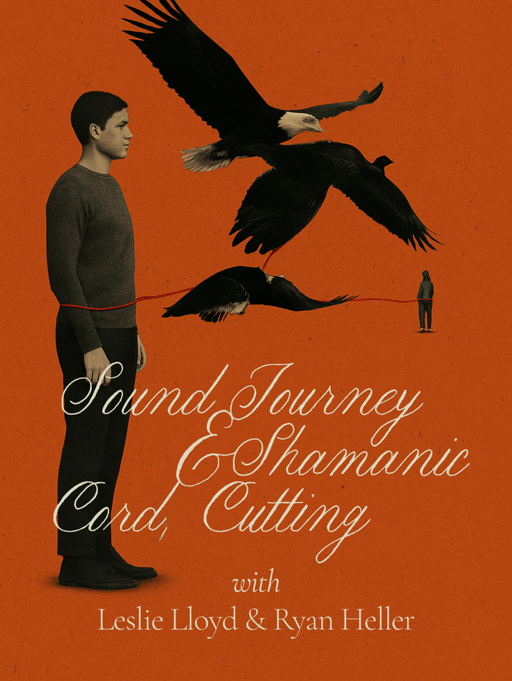 Sound Journey & Shamanic Cord Cutting with Leslie Lloyd & Ryan Heller