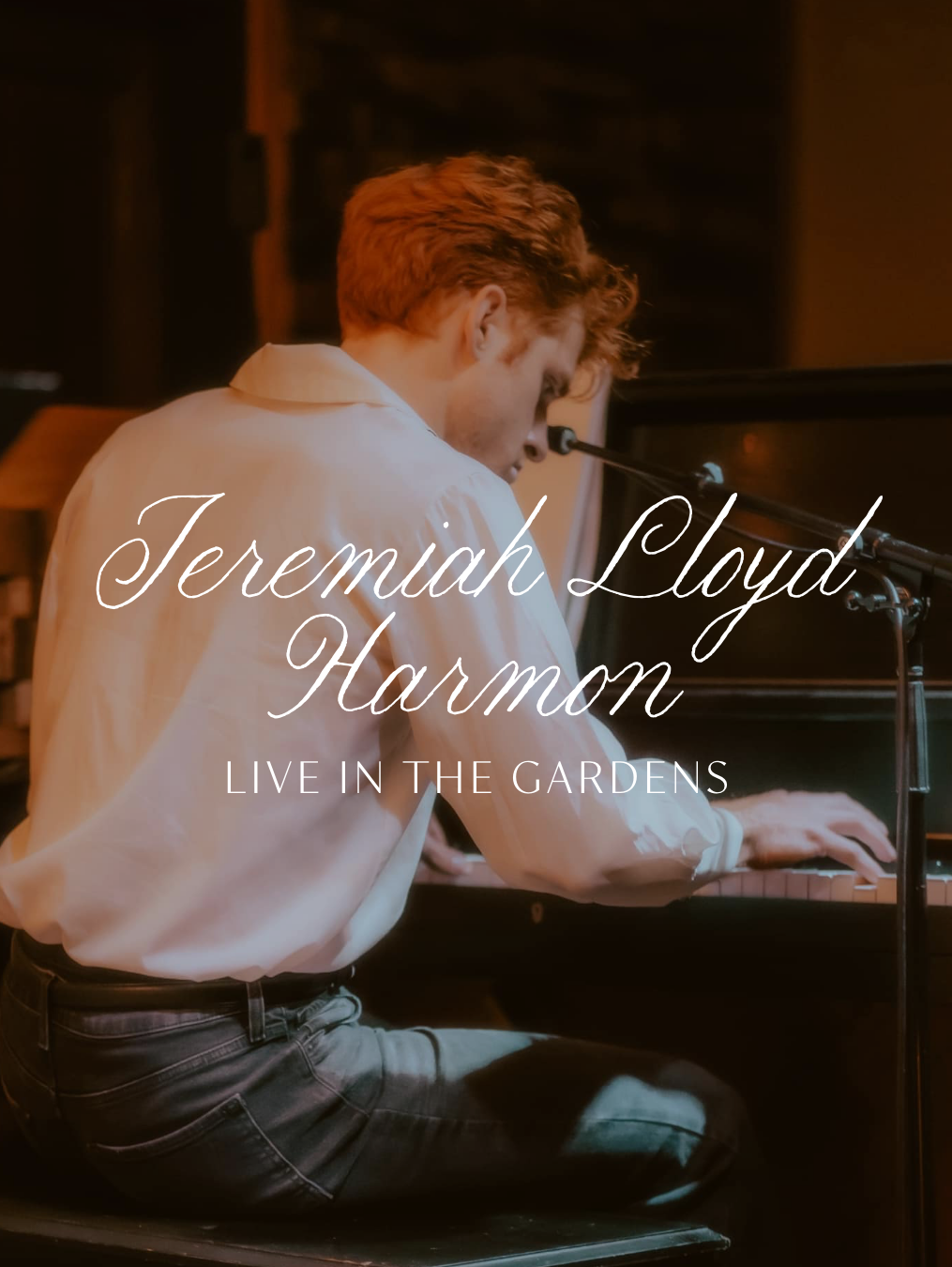 Jeremiah Lloyd Harmon: Live in The Gardens