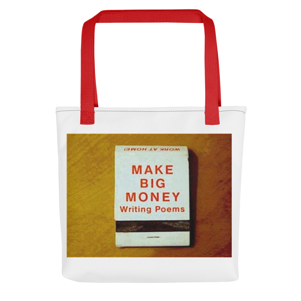 Make Big Money Writing Poems Tote bag