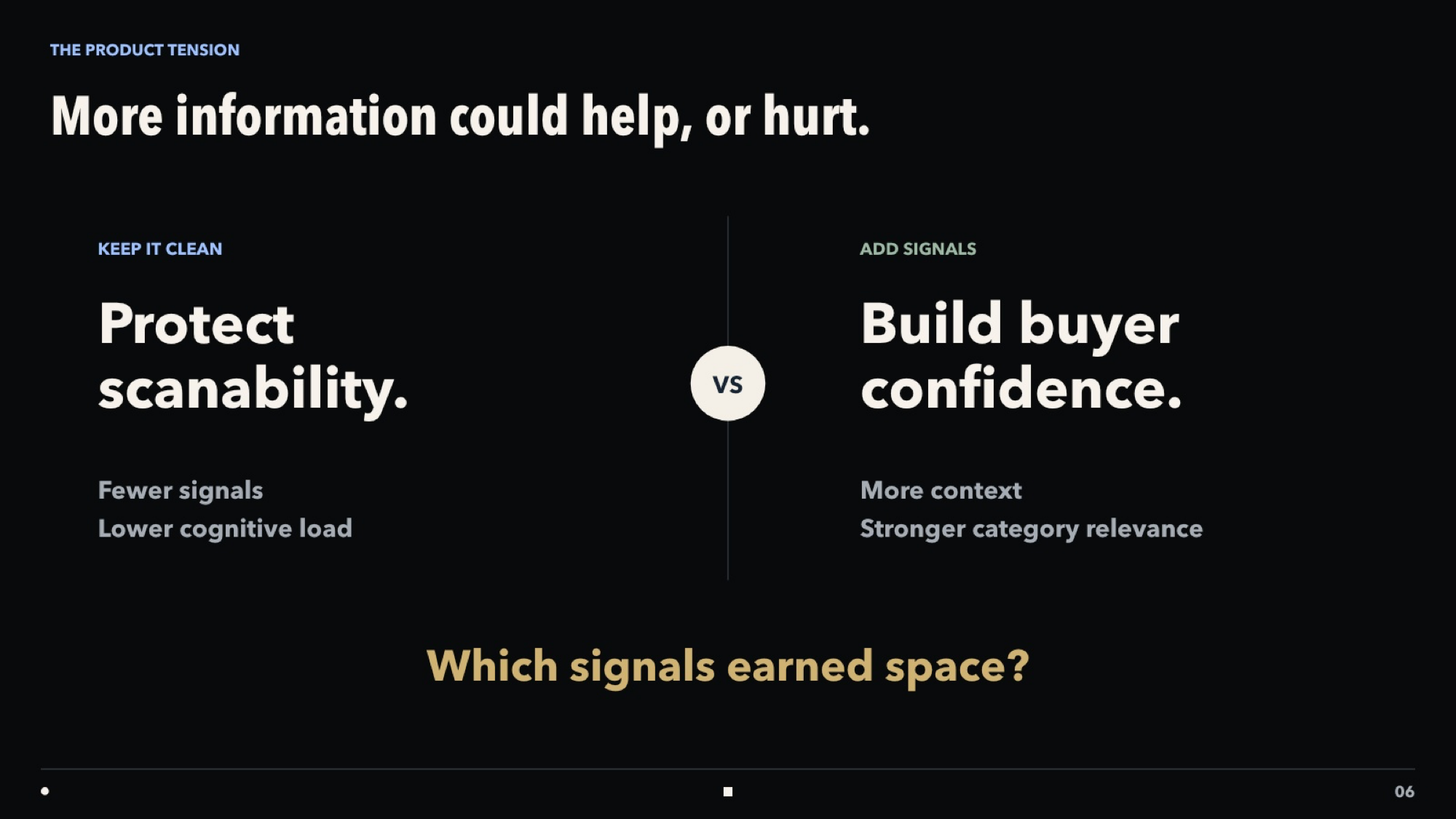Rewritten stakeholder tension: protect scanability versus build buyer confidence.