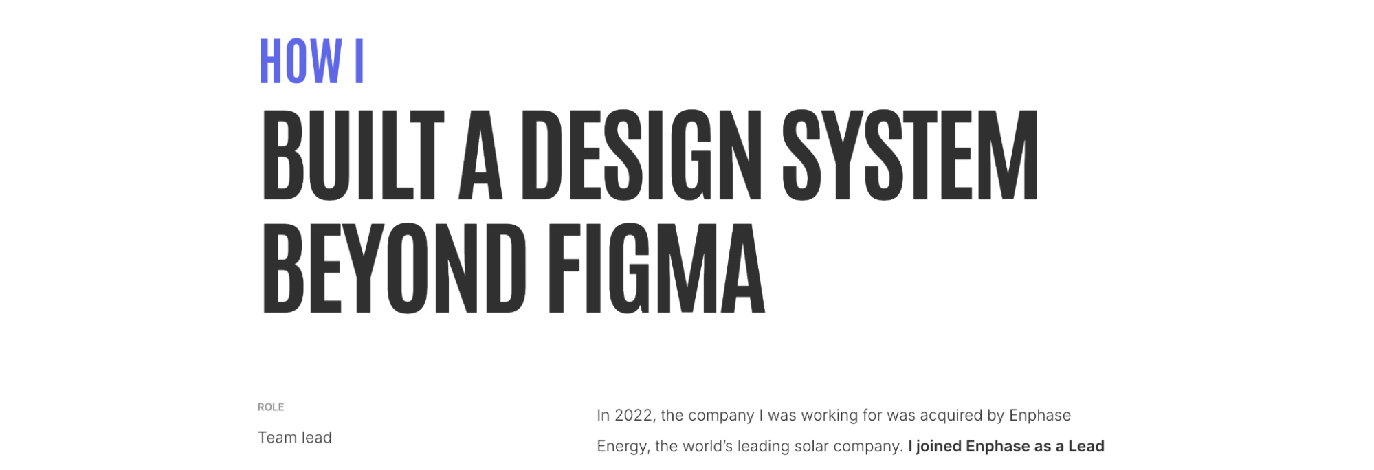 Original case-study title emphasizing a design system built beyond Figma.
