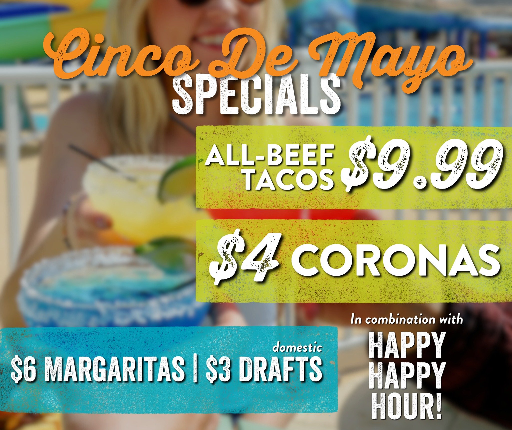 Enjoy our Cinco De Mayo Specials on Sunday, May 5th ONLY - $9.99 Tacos and $4 Coronas!

 Don't worry though, because we have our Happy Happy Hour every Sunday - $6 Margaritas and $3 Domestic Draft!