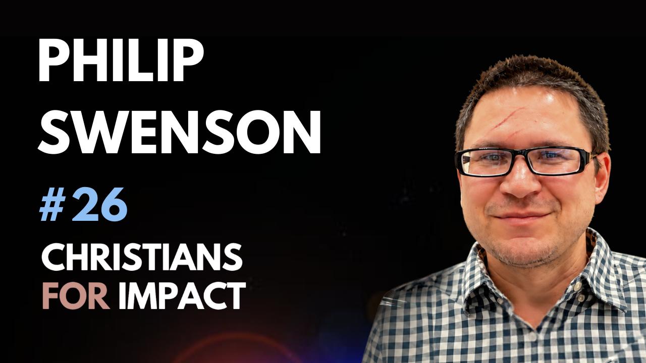 Philip Swenson: The Philosopher's Case for Giving to the Global Poor #26