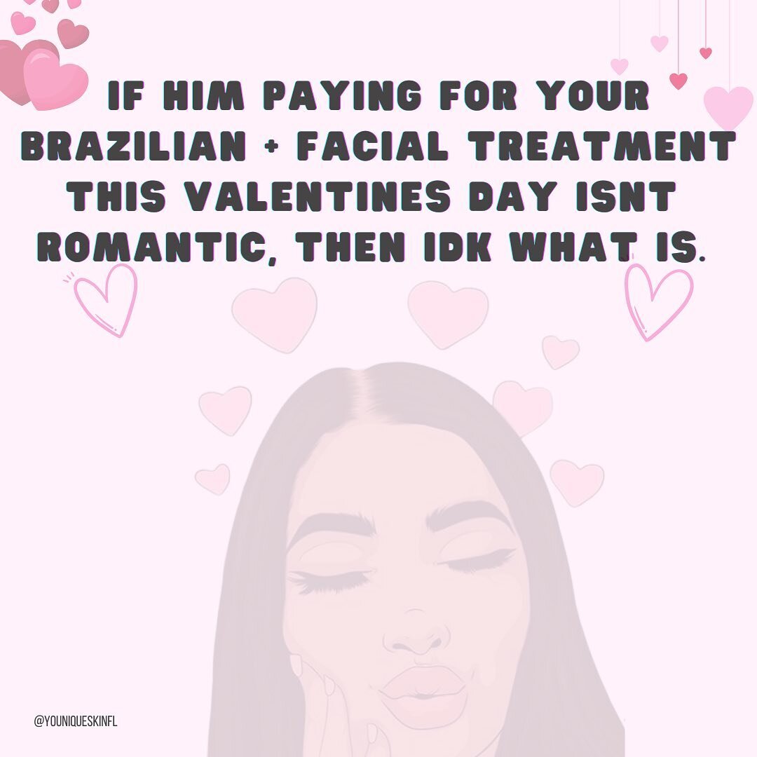 Am I right ladies?! 😌😆😆

Valentine&rsquo;s Day is less than a month away now! Make sure to have your appointments and all skincare treatments scheduled in advanced 💕