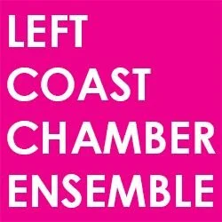 Left Coast Chamber Ensemble 2026