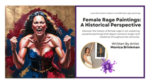 Female Rage Paintings With A Historical Perspective