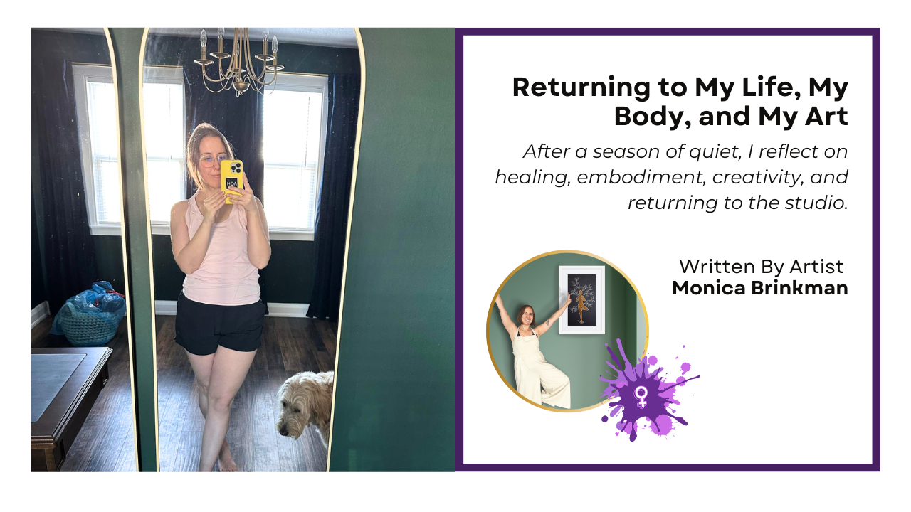 Returning to My Life, My Body, and My Art
