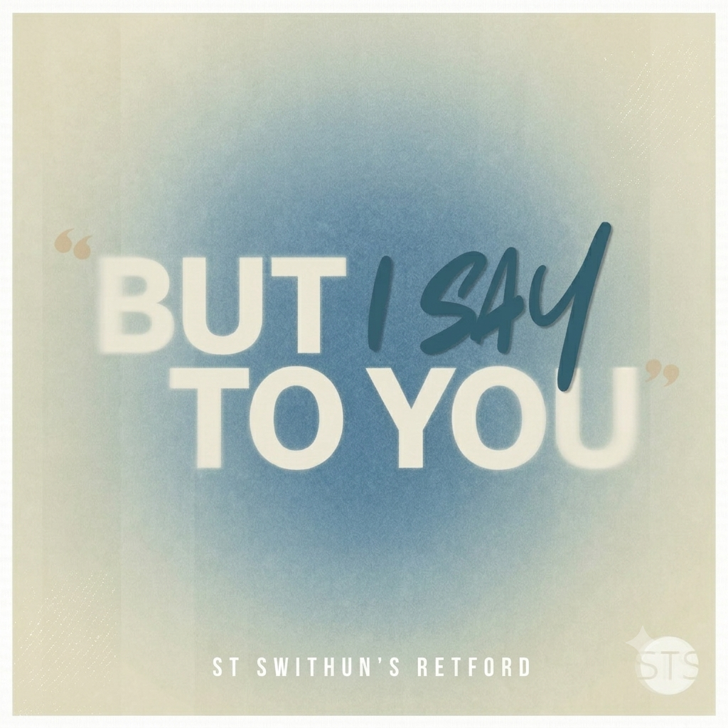 But I say To You - Part 1