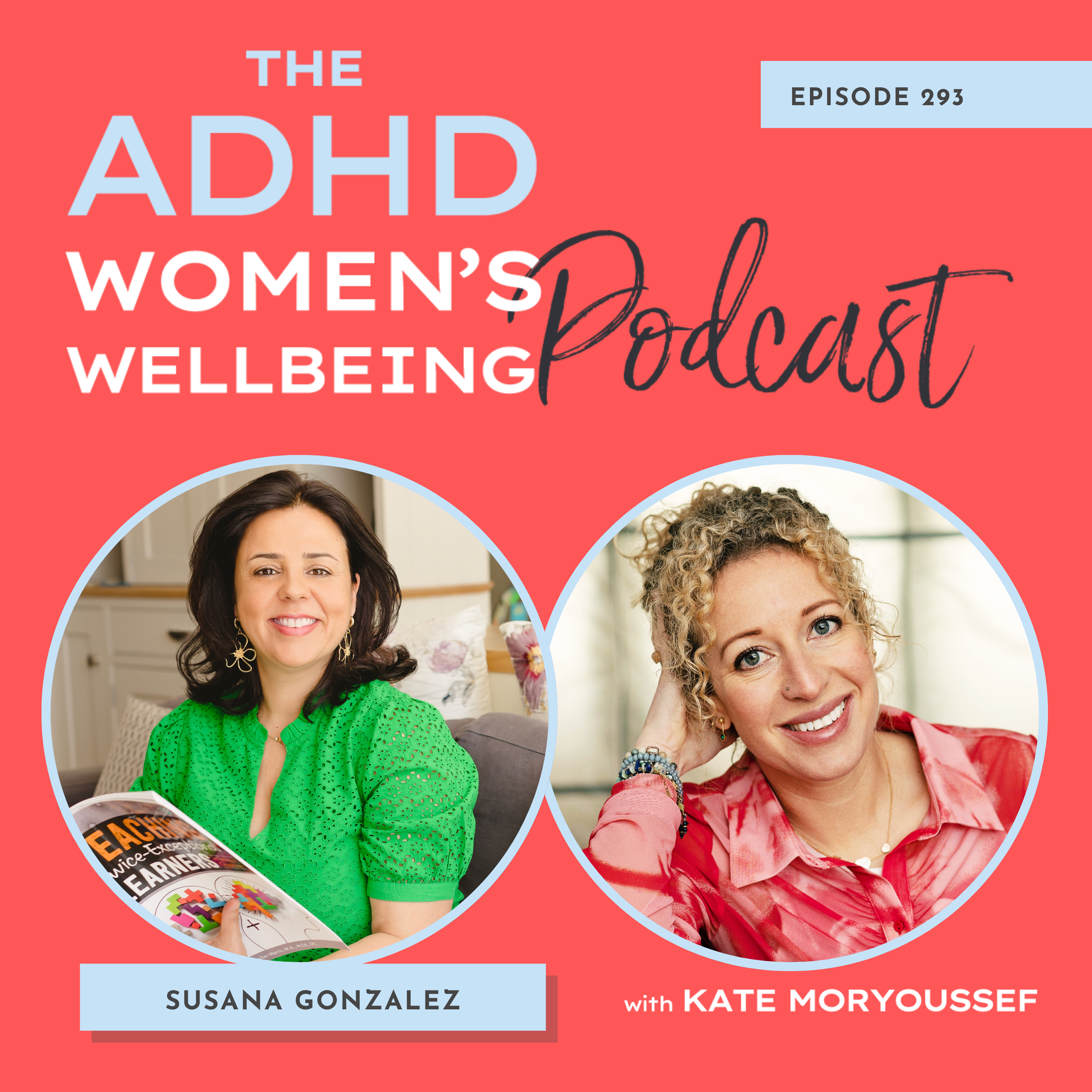 Episode 293: How To Support and Empower an ADHD Child to Succeed