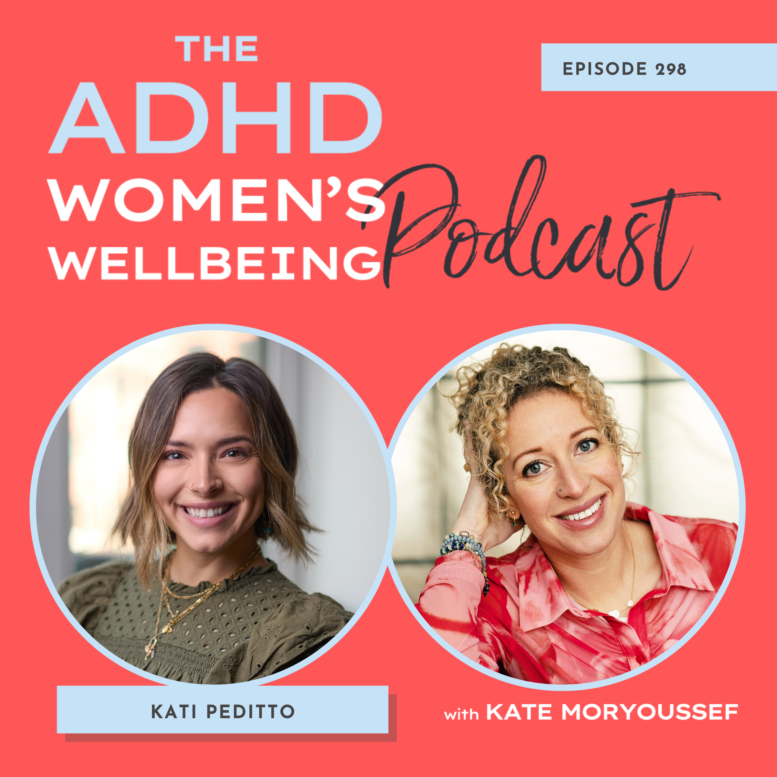 Episode 298: Creating Calm ADHD Spaces: How Design Can be Both Thoughtful &amp; Neuroaffirming with Kati Peditto