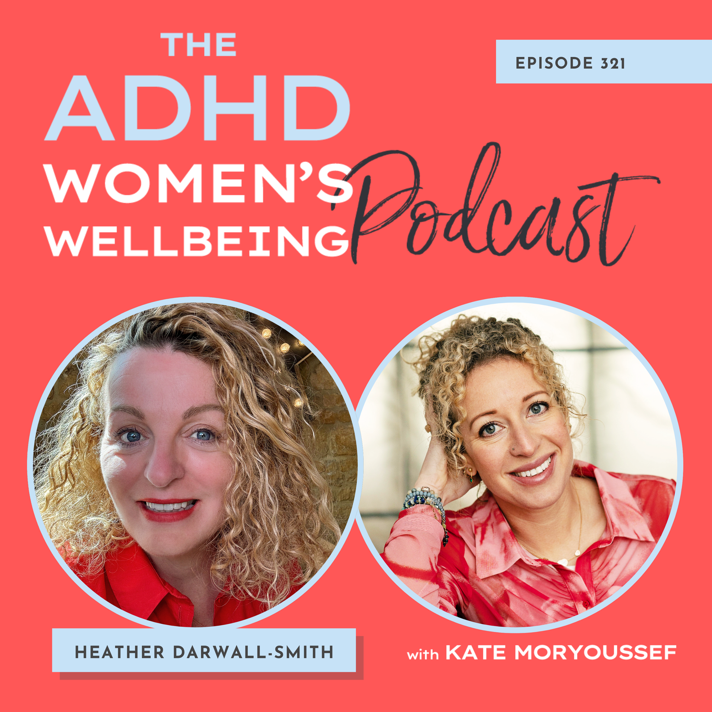 Episode 321: ADHD Sleep Expert: How to Work With Your Neurodivergent Nocturnal Patterns