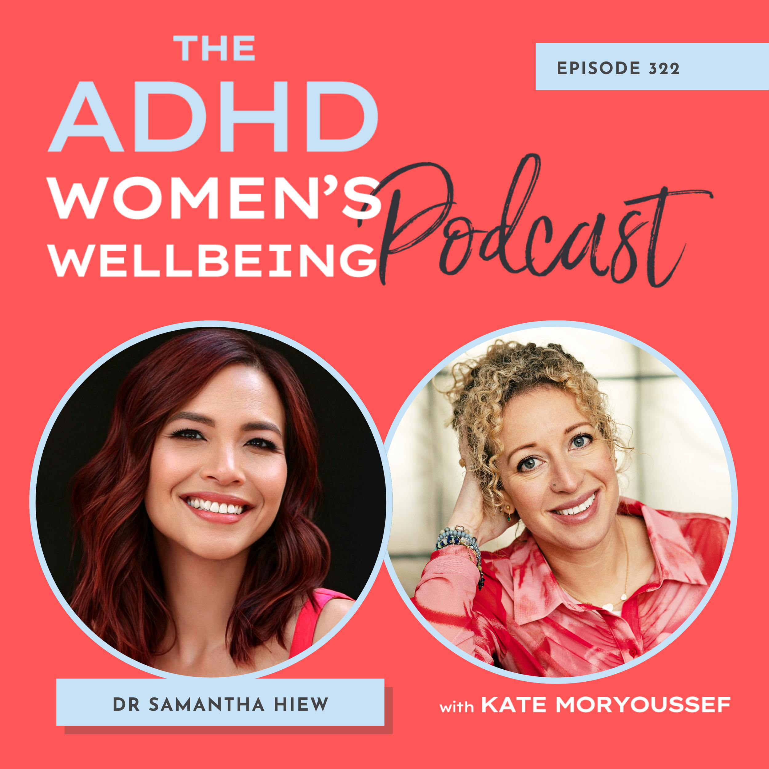 Episode 322: Fighting for an Autism Diagnosis: What the System Still Gets Wrong About AuDHD Women with Dr Samantha Hiew
