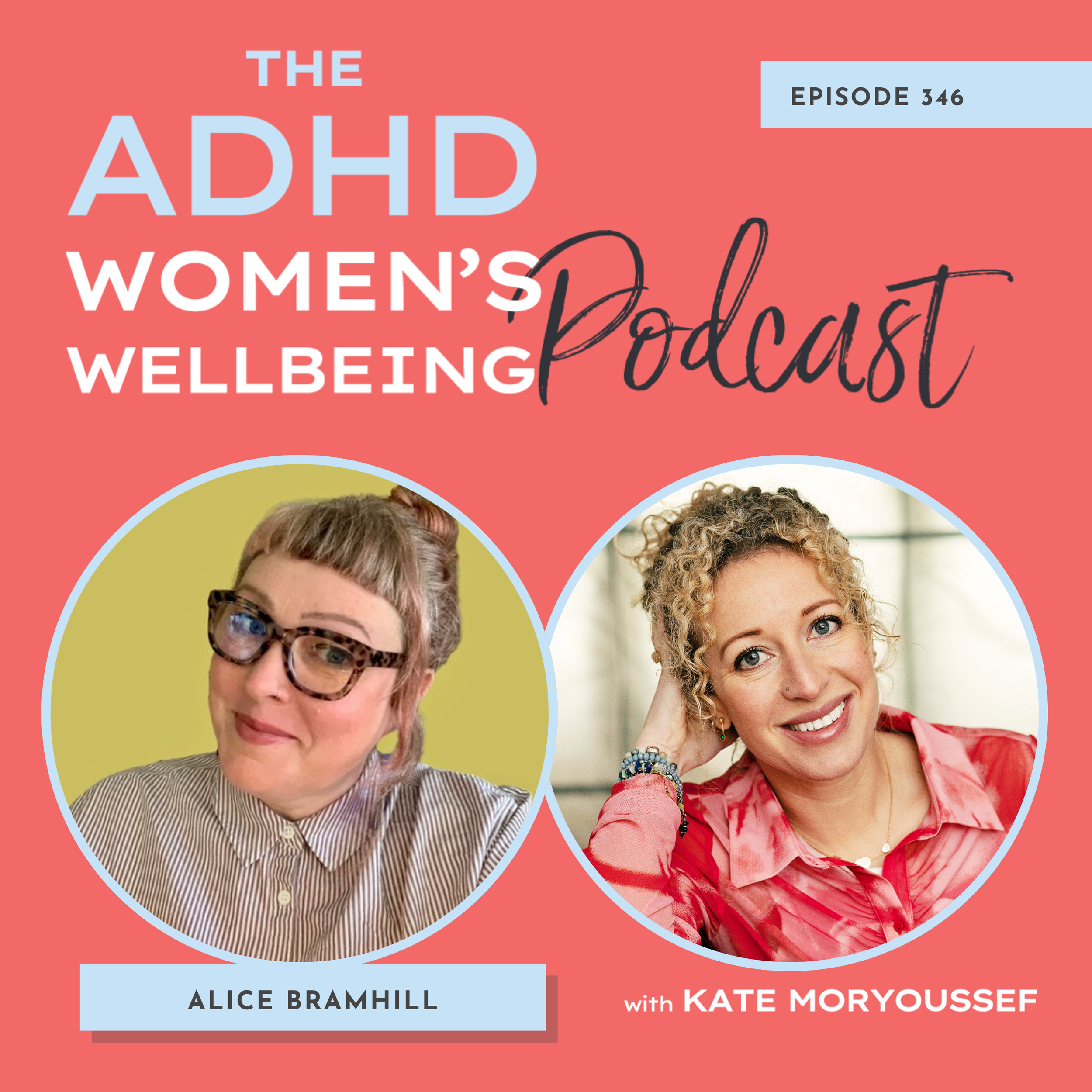 Episode 346: Why Do I Need So Much Time to Recover From People? ADHD, Social Exhaustion and the Need to Decompress with Alice Bramhill
