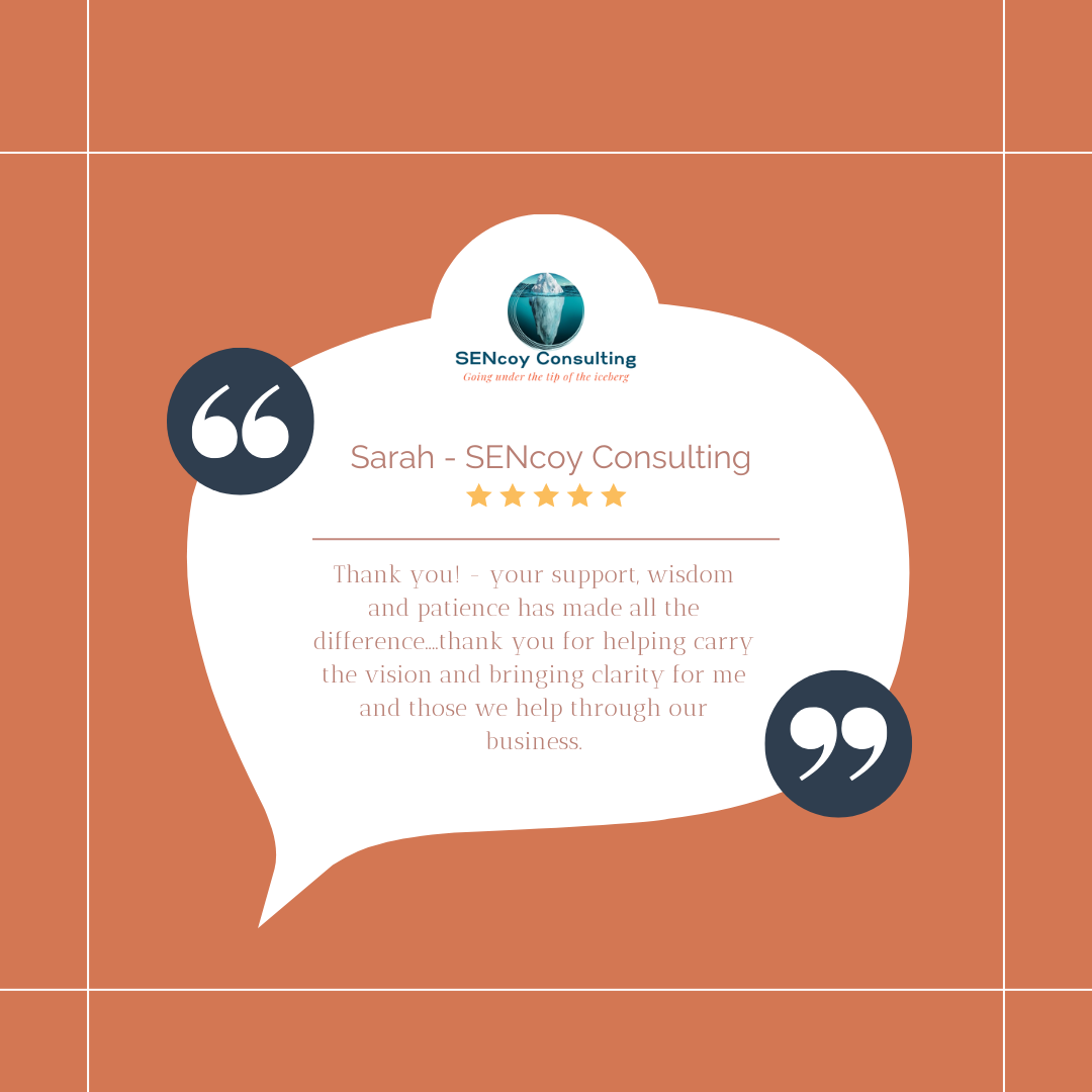 Testimonial graphic with a logo at the top, a speech bubble with a quote, stars, and a thank you message for Sarah from SENcoy Consulting, on a brown background.