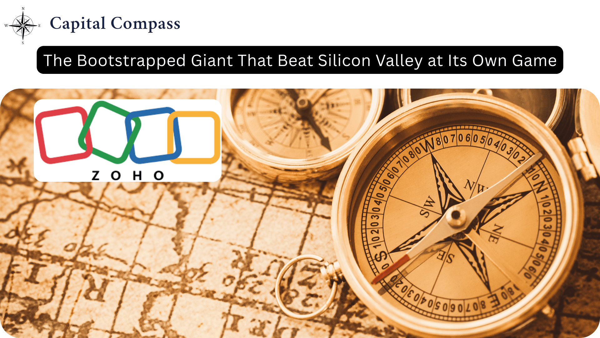 Case Study | Zoho - The Bootstrapped Giant that Beat Silicon Valley at its Own Game