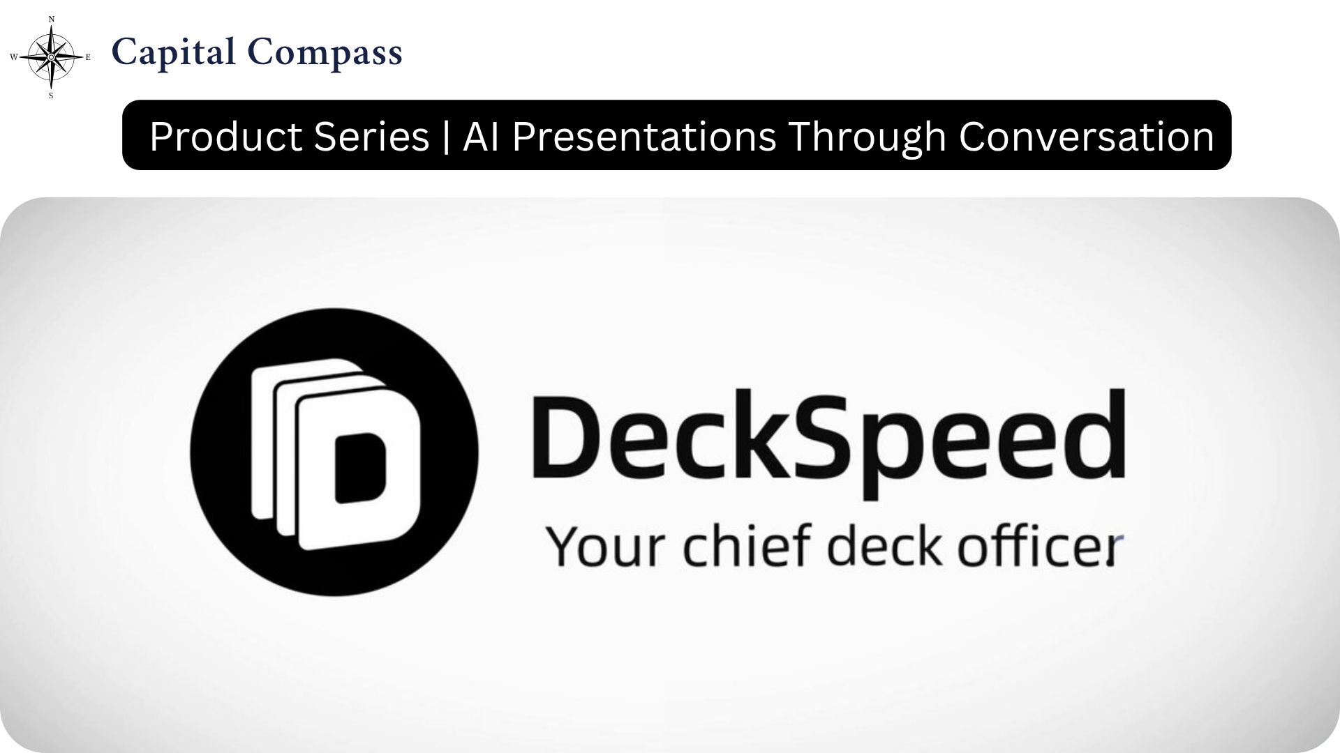 DeckSpeed | AI Presentations Through Conversation | Product Deep Dive