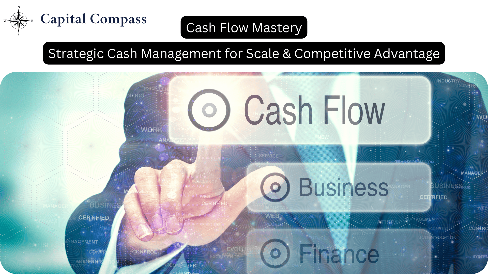 Cash Flow Mastery | Strategic Cash Management for Scale & Competitive Advantage