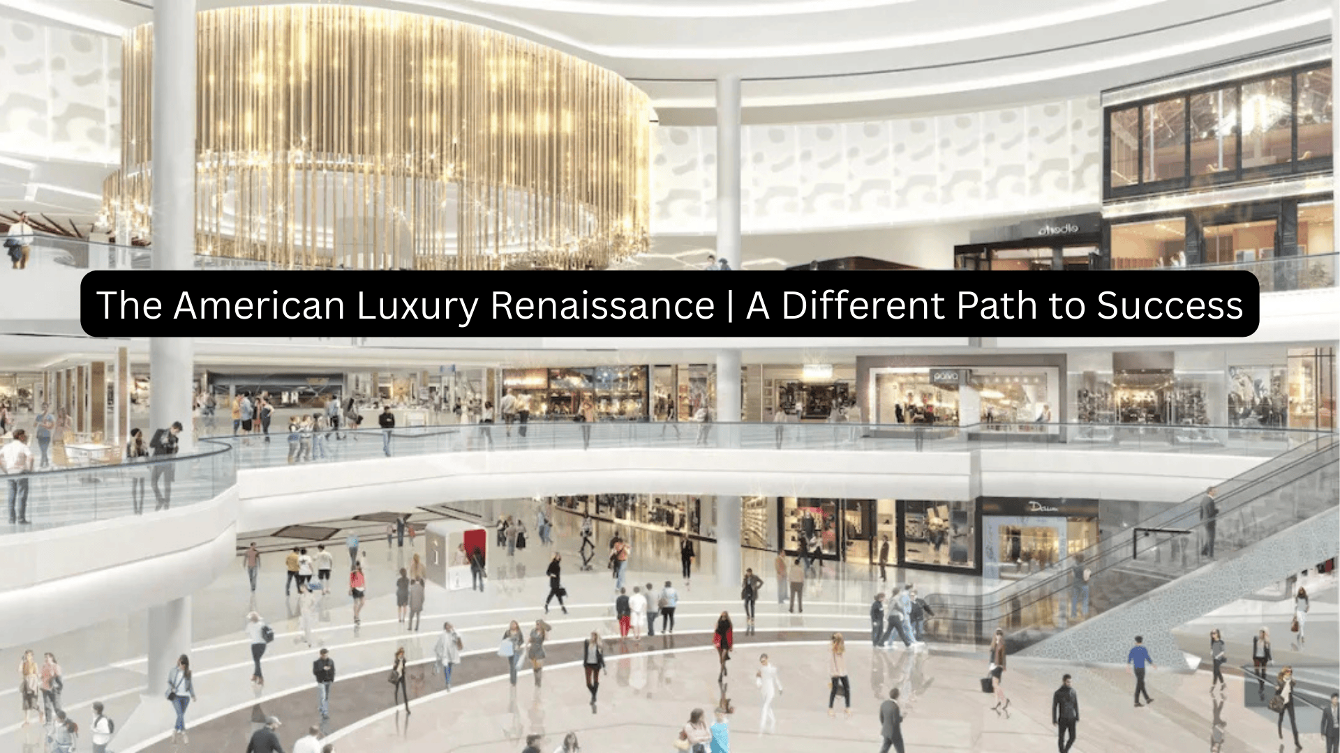 The American Luxury Renaissance | A Different Path to Success