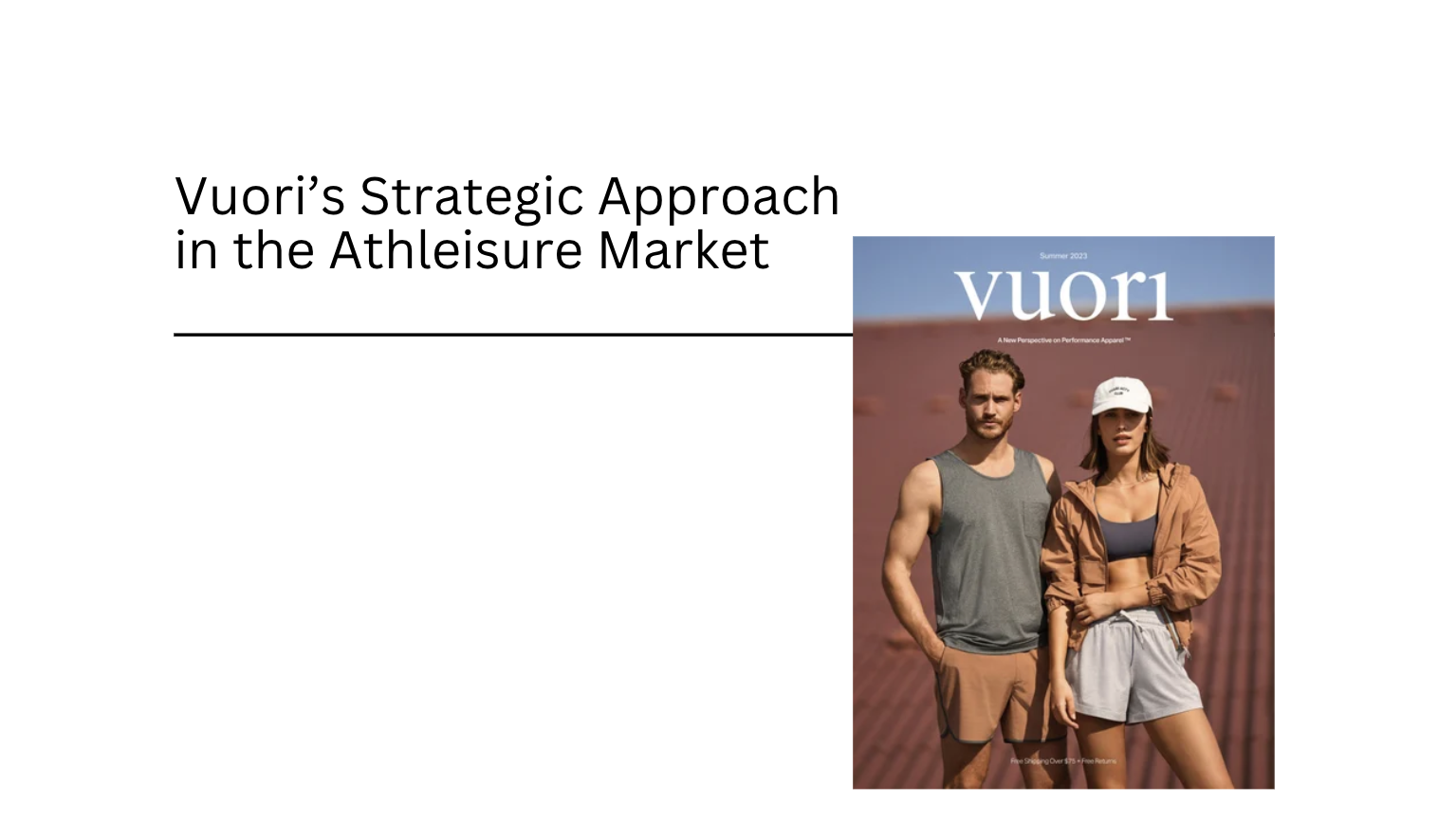 Case Study | Vuori’s Strategic Approach in the Athleisure Market