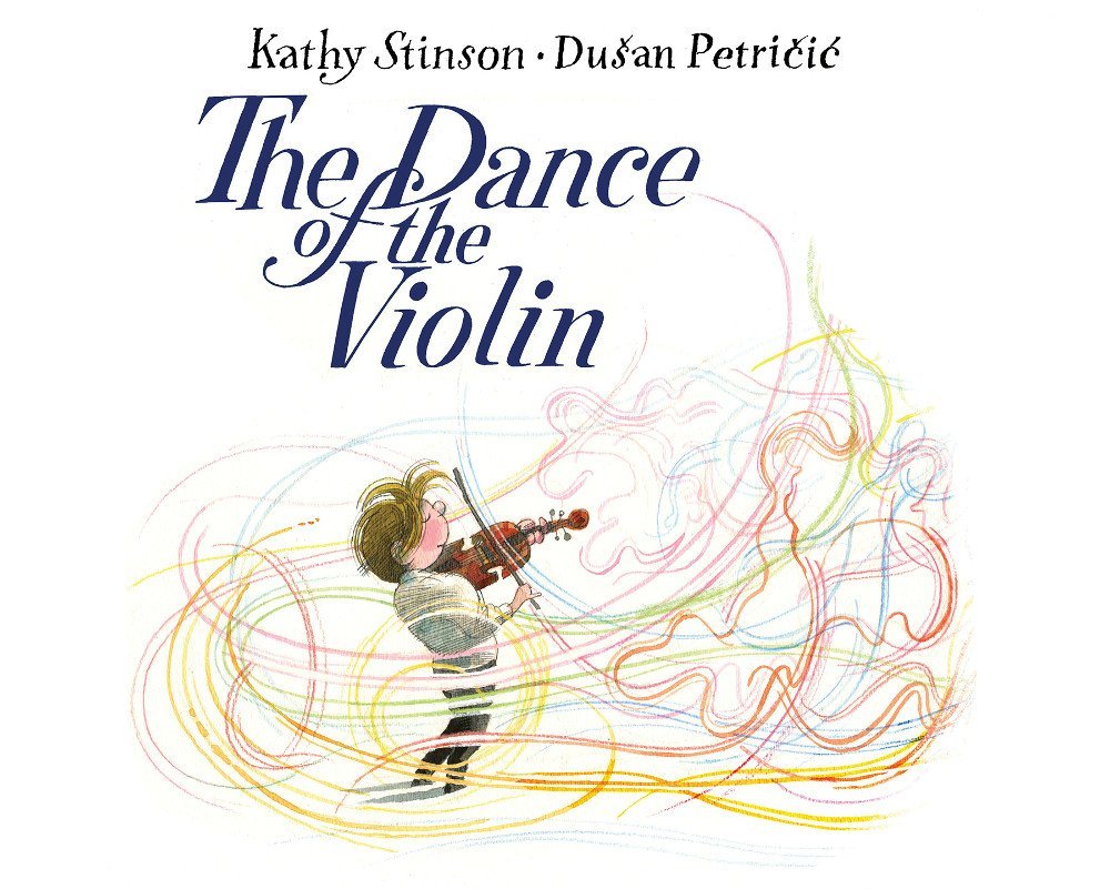 The Dance of the Violin (Excellent Picture Book for Kids Learning Music)