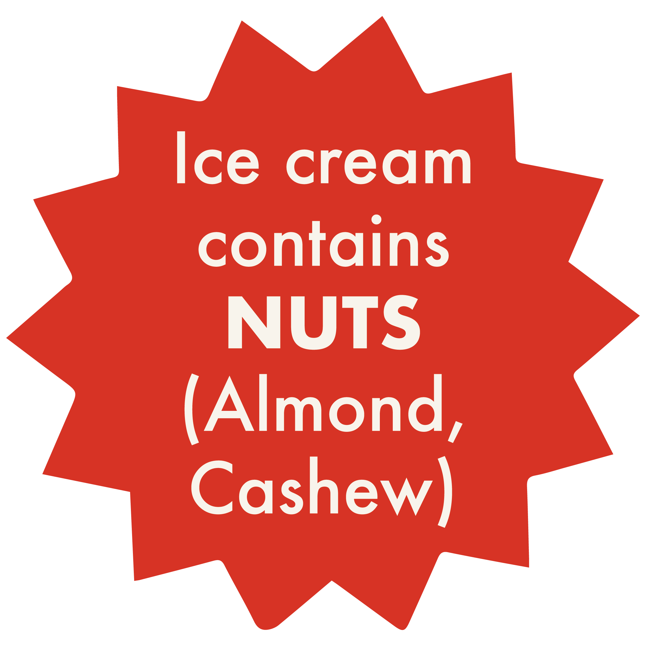 Red starburst sign warning that ice cream contains nuts, including almonds and cashews.