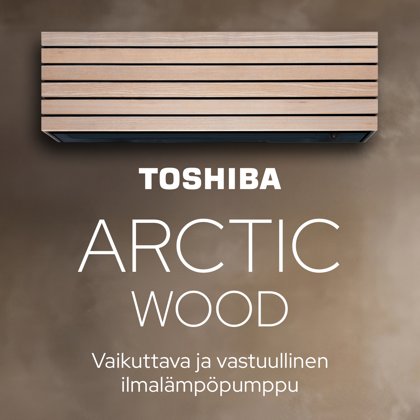 TOSHIBA Arctic Wood 25 ja 35