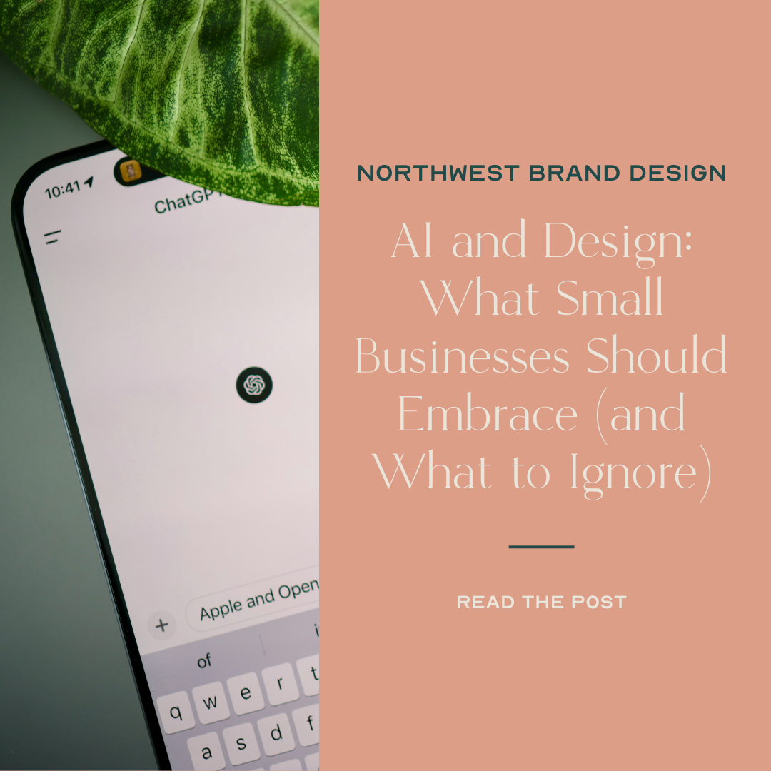 AI and Design: What Small Businesses Should Embrace (and What to Ignore)