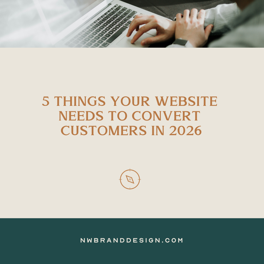 5 Things Your Website Needs to Convert Customers in 2026