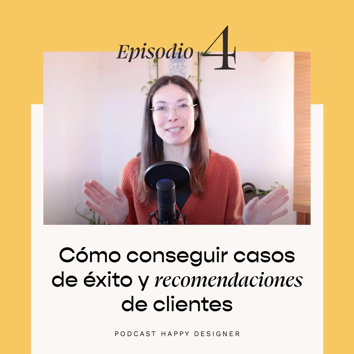 Temporada 2 - Episodio 4: Como conseguir casos de éxito y recomendaciones de clientes