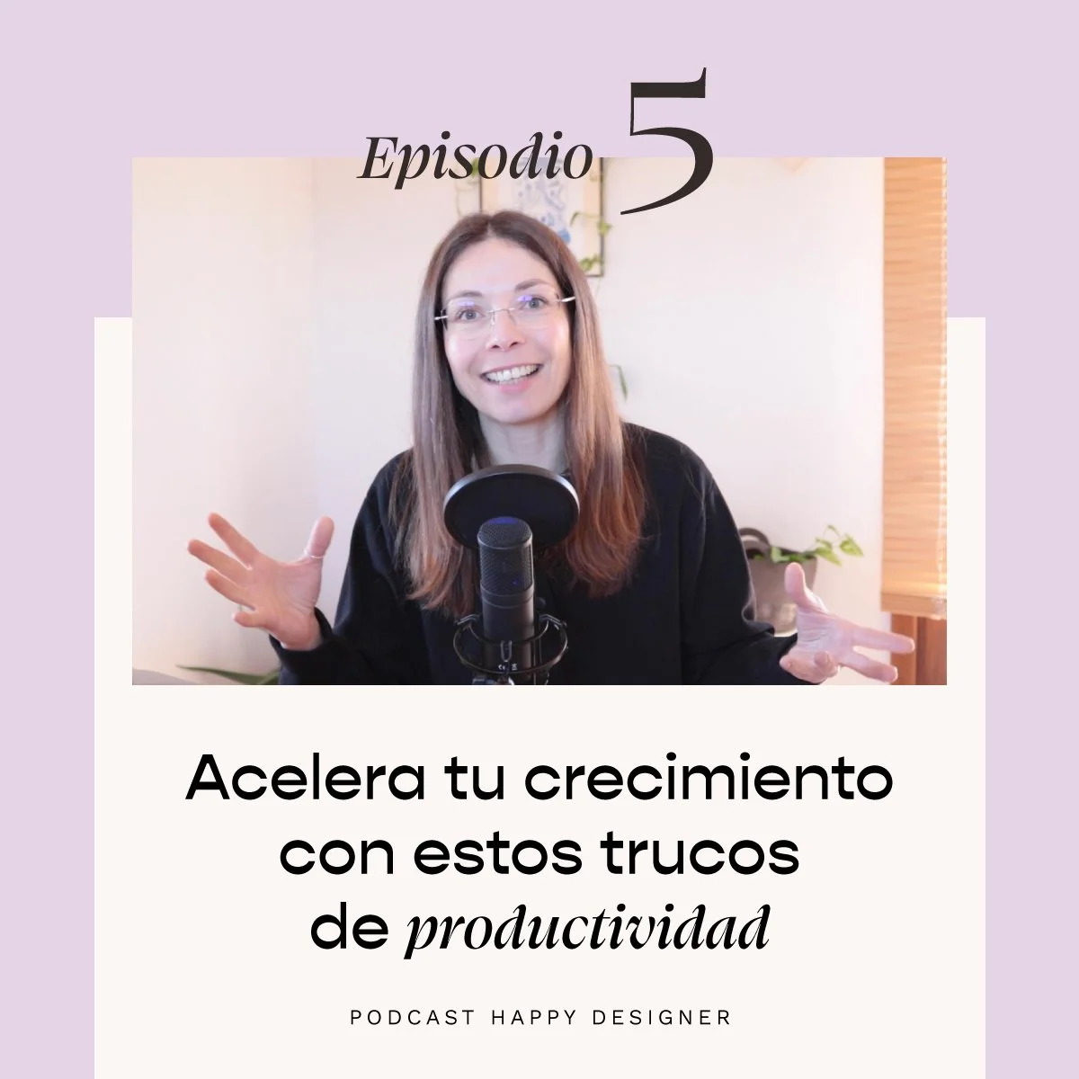 Temporada 2 - Episodio 5: Acelera tu crecimiento con estos trucos de productividad