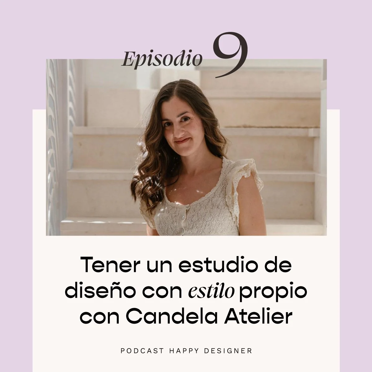 Temporada 3 - Episodio 9: Tener un estudio con estilo propio con Candela Atelier