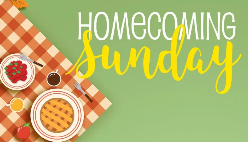 Homecoming Sunday 9:30am