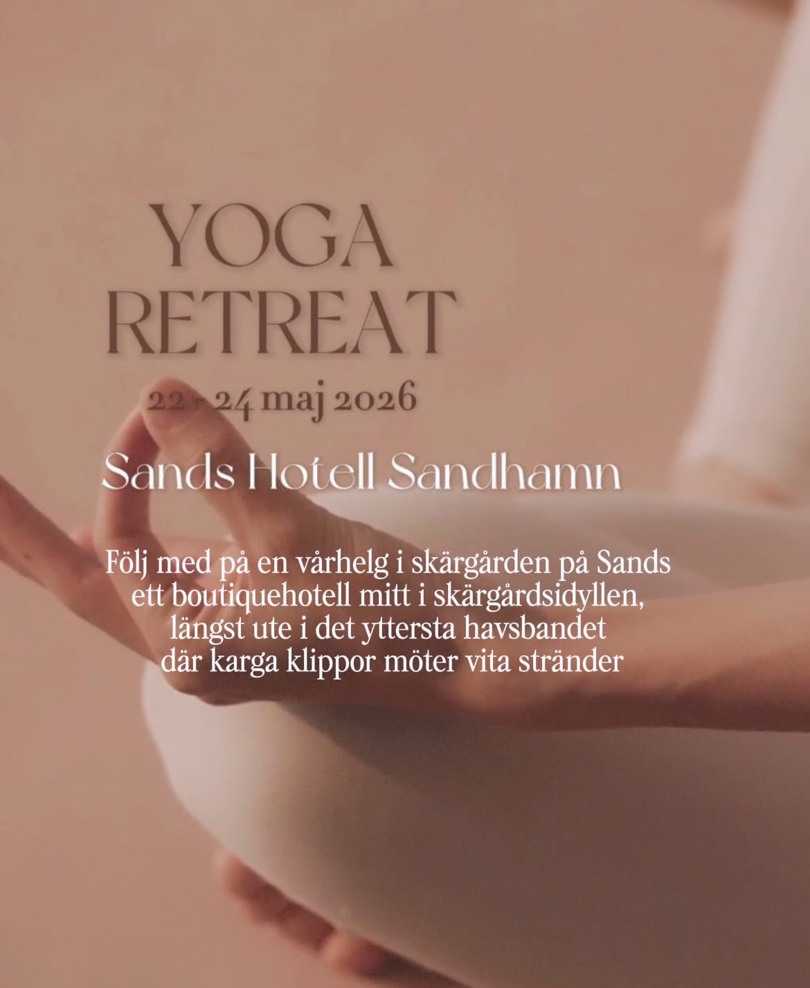 ✨ YOGA Weekend p&aring; Sands | Sandhamn
🗓️ 22&ndash;24 maj 2026
Med Yvette @yoginis.and.friends p&aring; underbara @sandshotellsandhamn 🤍