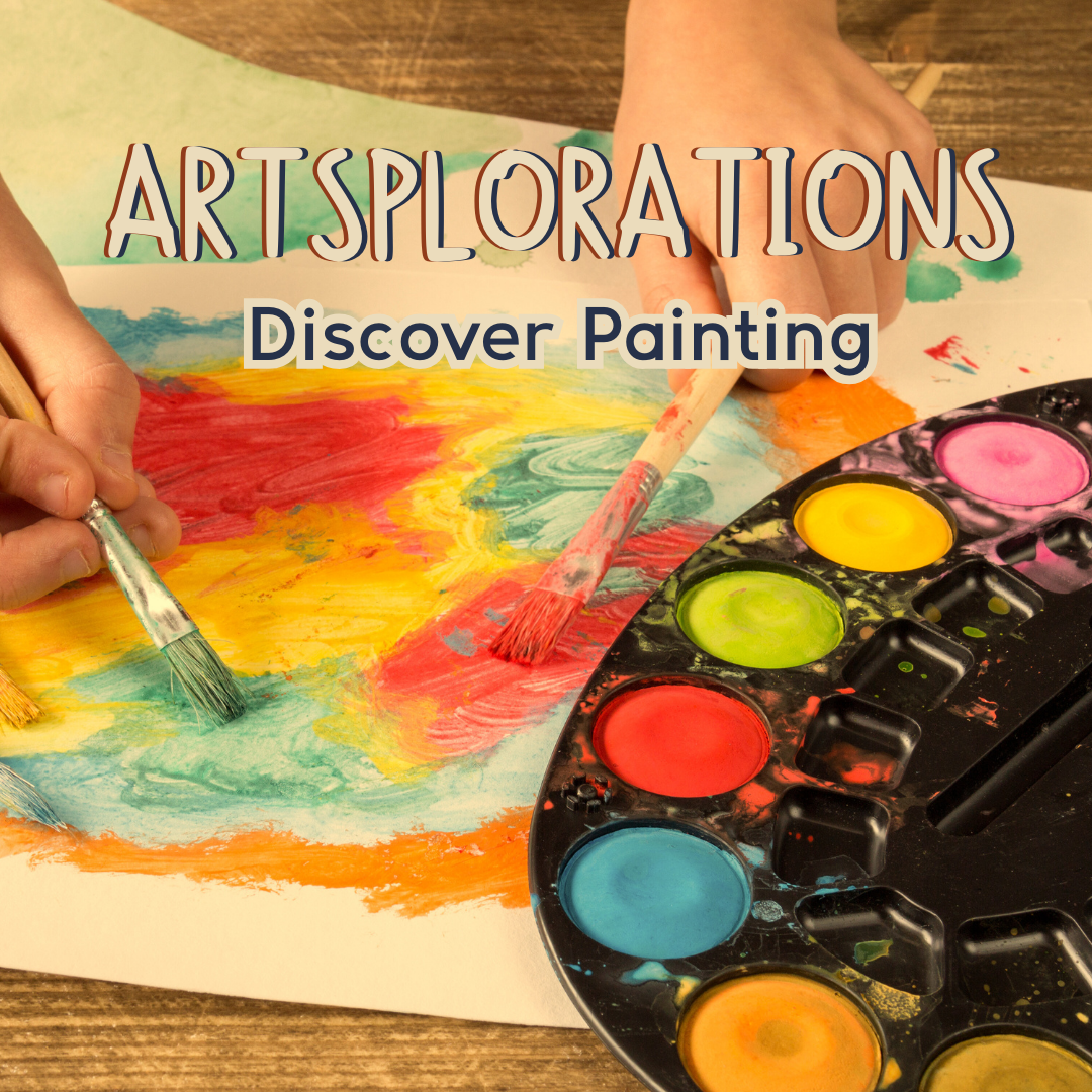 Artsplorations Discover Painting