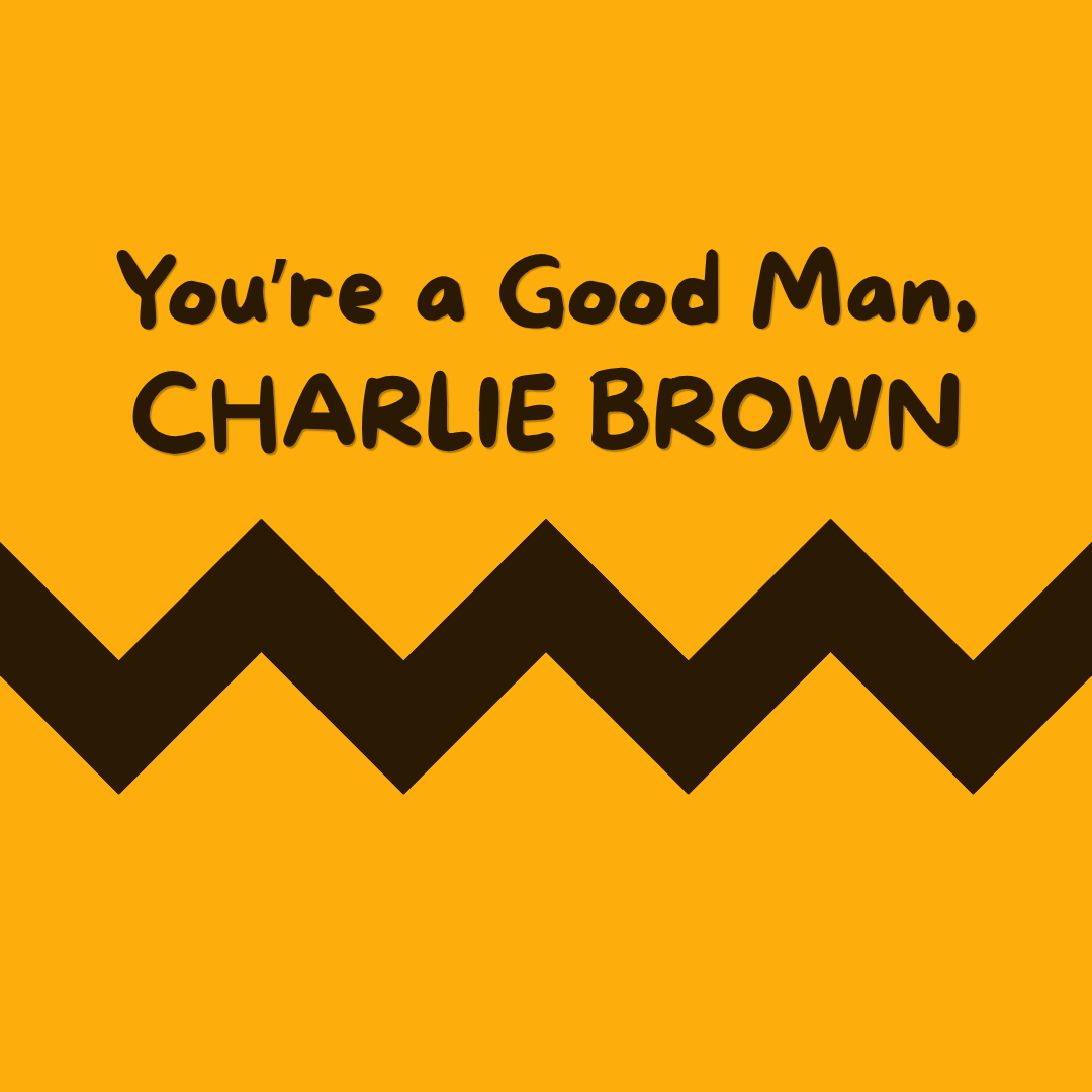 Auditions: You’re a Good Man, Charlie Brown