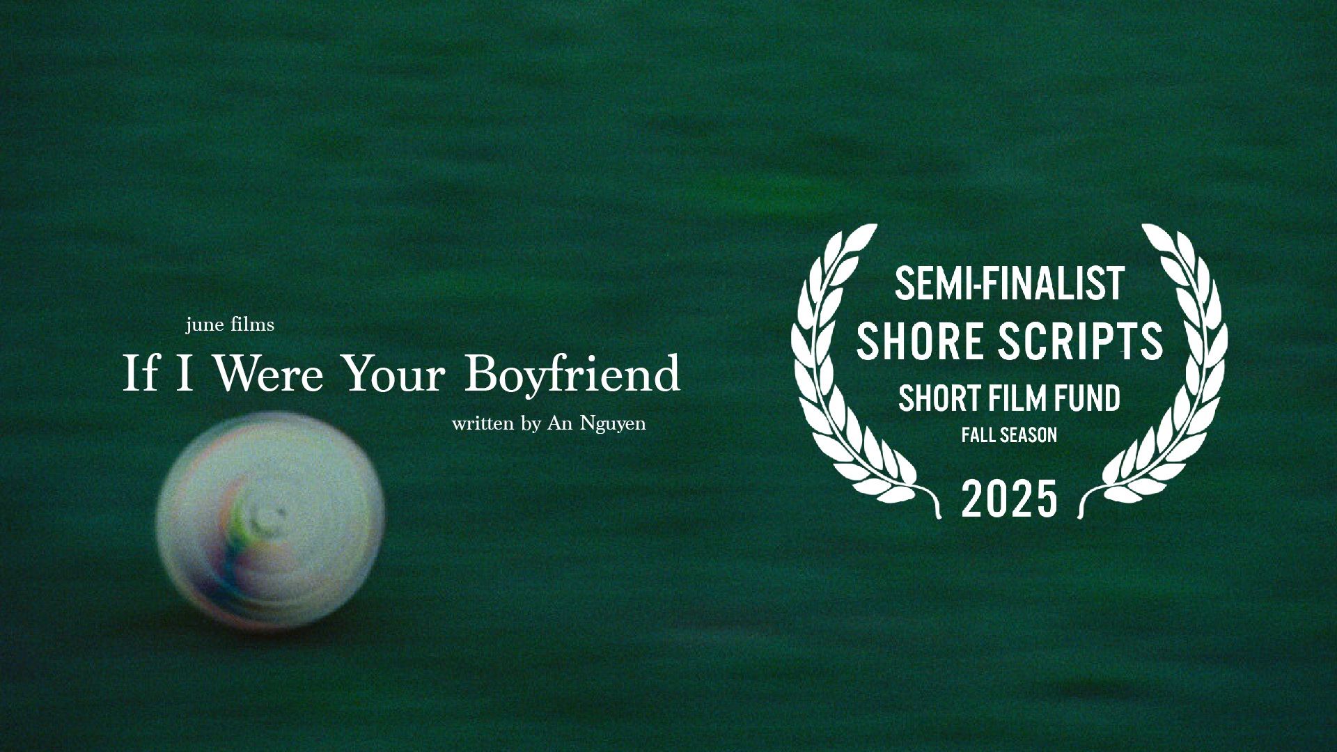 “If I Were Your Boyfriend” Named Semi-Finalist in Shore Scripts’ Short Film Fund