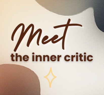 Graphic with the words “Meet the Inner Critic” in warm neutral tones on a circular background.